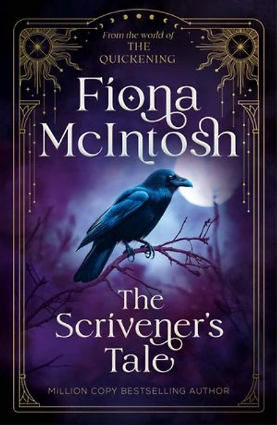 The Scrivener's Tale: From The World of The Quickening An Epic Fantasy of Hidden Magic, Dark Secrets and a Journey Between Worlds