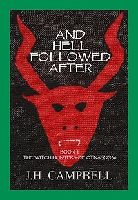 And Hell Followed After: The Witch Hunters of Otnasnom