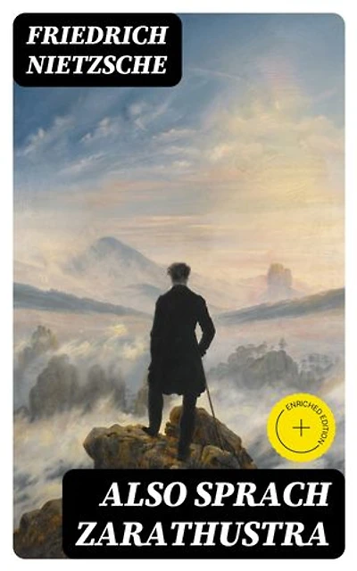 Also sprach Zarathustra: Bereicherte Ausgabe. Alle 4 Bände: Ein Buch für Alle und Keinen