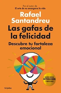 Las gafas de la felicidad (edición 5º aniversario): Descubre tu fortaleza emocional
