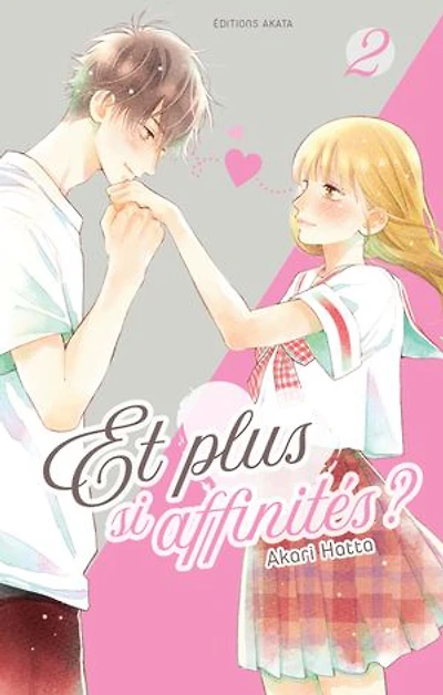 Et plus si affinités ?, Vol. 2