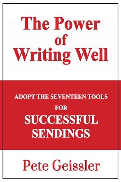 Adopt the Seventeen Tools for Successful Sendings: The Power of Writing Well