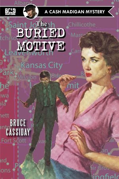 The Buried Motive: Cash Madigan, #2