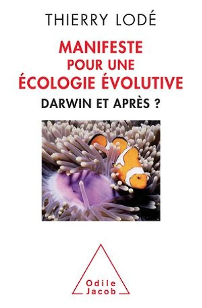 Manifeste pour une écologie évolutive: Darwin, et après ?