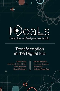 IDeaLs (Innovation and Design as Leadership): Transformation the Digital Era