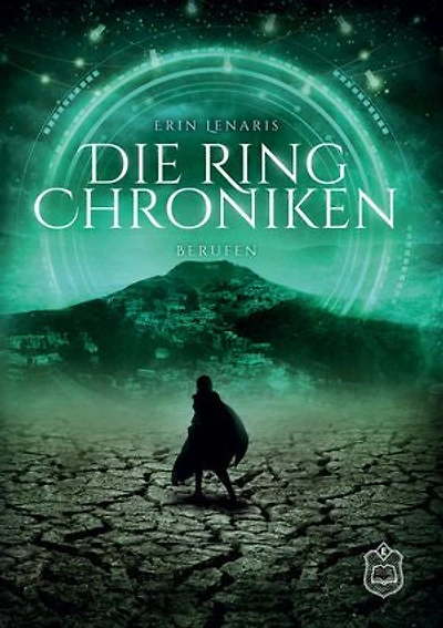 Die Ring Chroniken: Teil 3 - Berufen