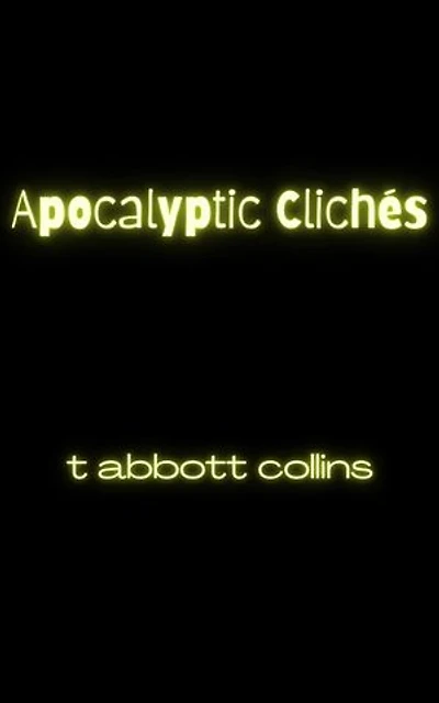 Apocalyptic Clichés