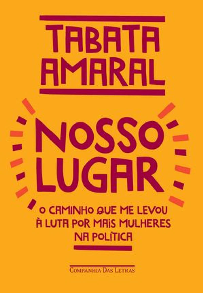 Nosso lugar: O caminho que me levou à luta por mais mulheres na política