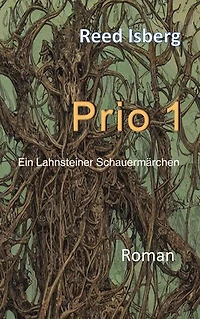 Prio 1: Ein Lahnsteiner Schauermärchen