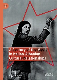 A Century of the Media Italian-Albanian Cultural Relationships