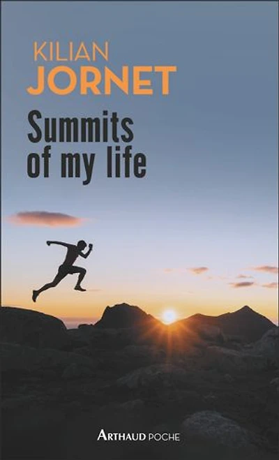 Summits of my life: rêves et défis en montagne