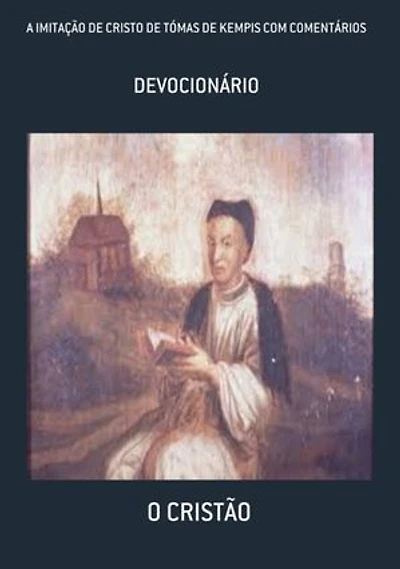 A Imitação De Cristo De Tómas De Kempis Com Comentários