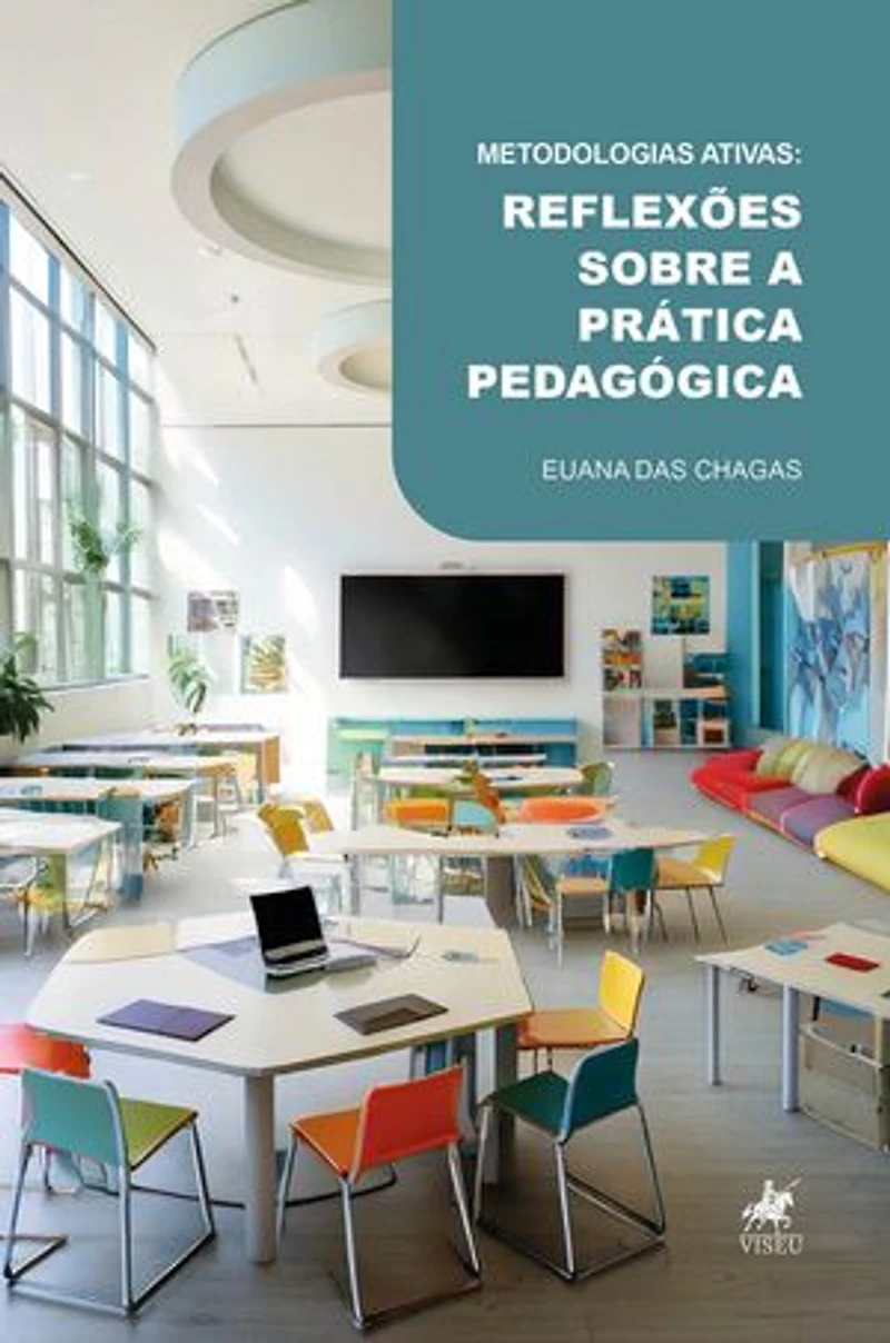Metodologias ativas: Reflexões sobre a prática pedagógica
