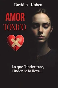 Amor Tóxico: Lo que Tinder trae, Tinder se lo lleva