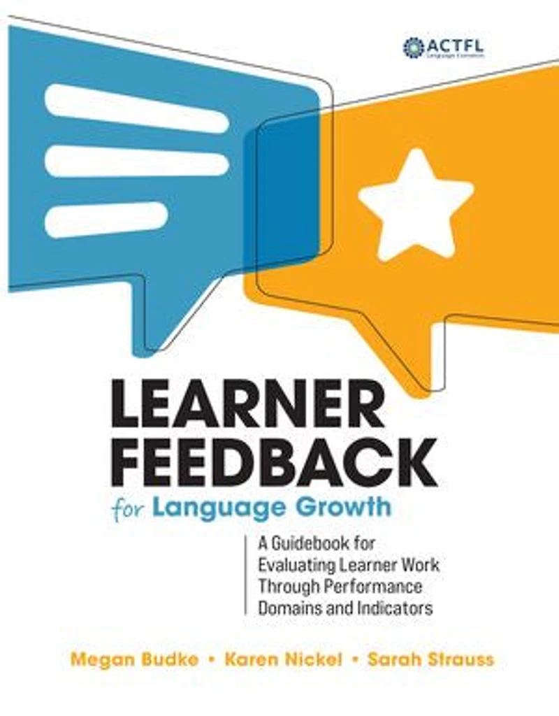 Learner Feedback for Language Growth: A Guidebook Evaluating Work Through Performance Domains and Indicators