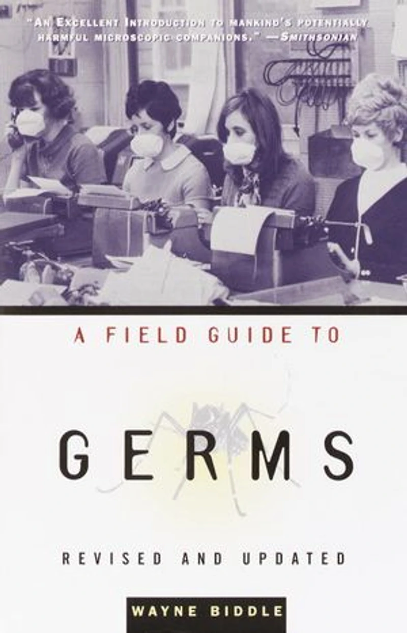 A Field Guide to Germs: Revised And Updated