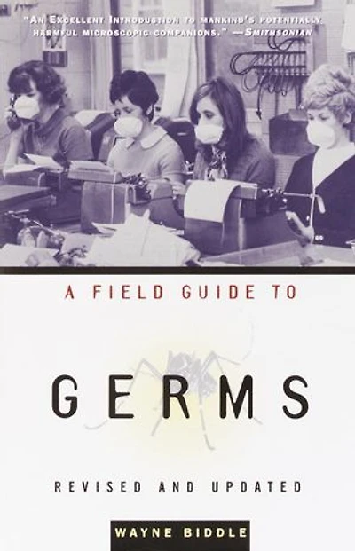 A Field Guide to Germs: Revised And Updated