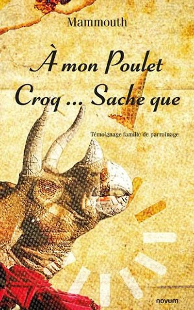 À mon Poulet Croq... Sache que: Témoignage famille de parrainage