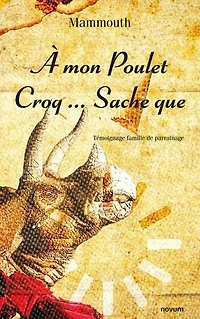À mon Poulet Croq... Sache que: Témoignage famille de parrainage