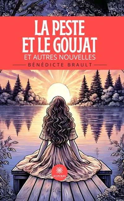 La peste et le goujat: Et autres nouvelles