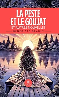 La peste et le goujat: Et autres nouvelles