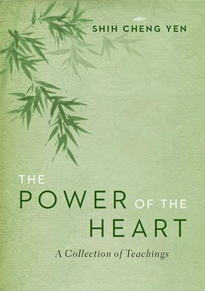 The Power of the Heart: A Collection of Teachings