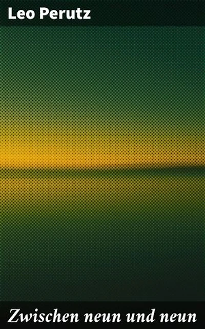 Zwischen neun und neun: Bereicherte Ausgabe. Ein vielschichtiges Wiener Intrigenspiel voller Geheimnisse und psychologischer Tiefe