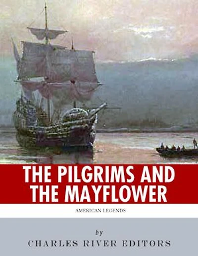 The Pilgrims and the Mayflower