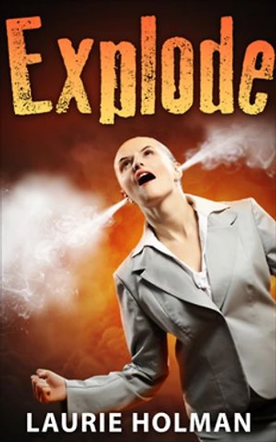 Explode: a comedy mystery/thriller