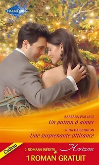 Un patron à aimer - Une surprenante attirance - Un fabuleux mariage: (promotion)
