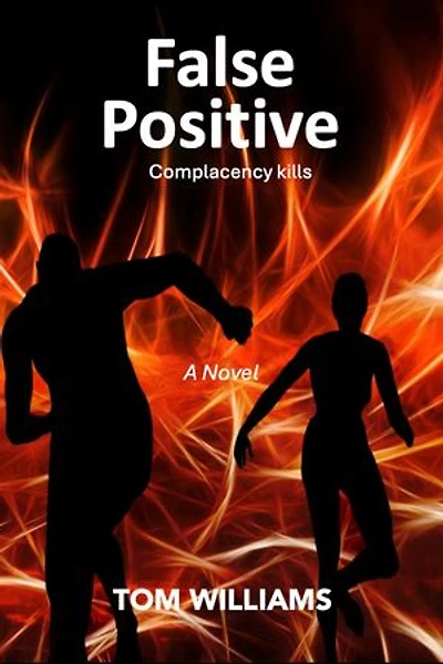 False Positive: Complacency kills