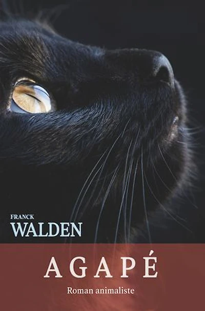 Agapé: Roman Animaliste