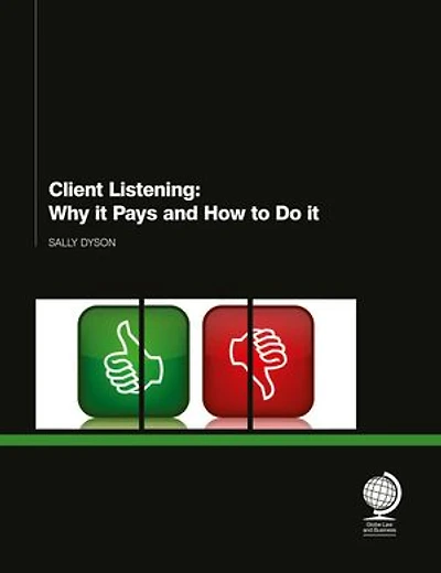 Client Listening: Why It Pays And How To Do