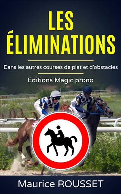 Eliminations: Dans les autres courses de Plat et d'Obstacles
