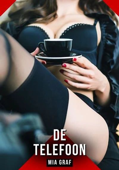 De Telefoon: Verboden erotische verhalen met expliciete seks voor volwassenen