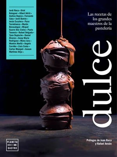 Dulce: Las recetas de los grandes maestros de la pastelería. Presentación de Rafael Ansón, Presidente de la Real Academia de Gastronomía. Prólogo de Joan Roca