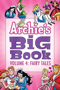 Archie's Big Book Vol. 4: Fairy Tales