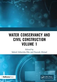Water Conservancy and Civil Construction Volume 1: Proceedings of the 4th International Conference on Hydraulic, Engineering (HCCE 2022), Harbin, China, 16-18 December 2022