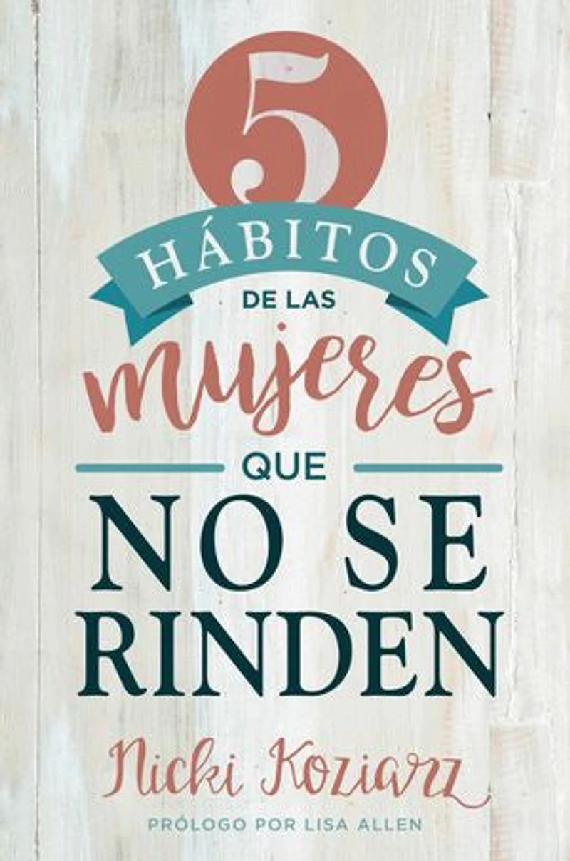 5 hábitos de las mujeres que no se rinden / Habits of Women Who Don't Quit