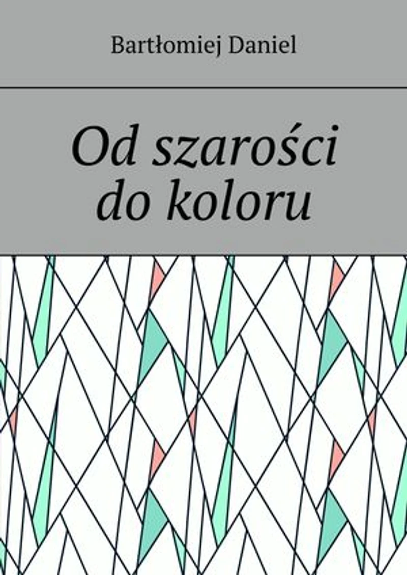 Od szarości do koloru