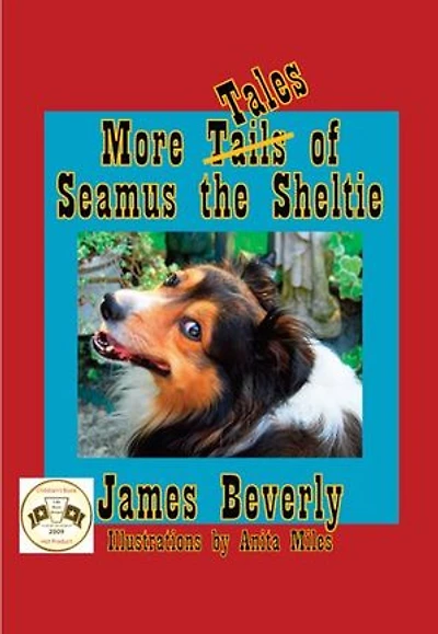 More Tales of Seamus the Sheltie