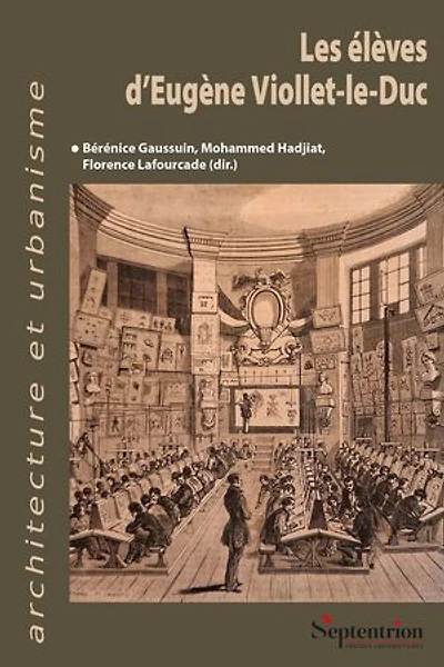 Les élèves d’Eugène Viollet-le-Duc