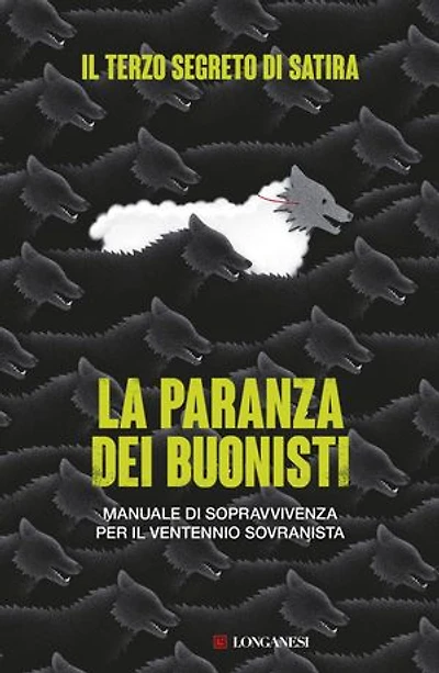 La paranza dei buonisti: Manuale di sopravvivenza per il ventennio sovranista