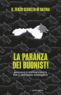 La paranza dei buonisti: Manuale di sopravvivenza per il ventennio sovranista