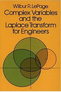 Complex Variables And The Laplace Transform For Engineers