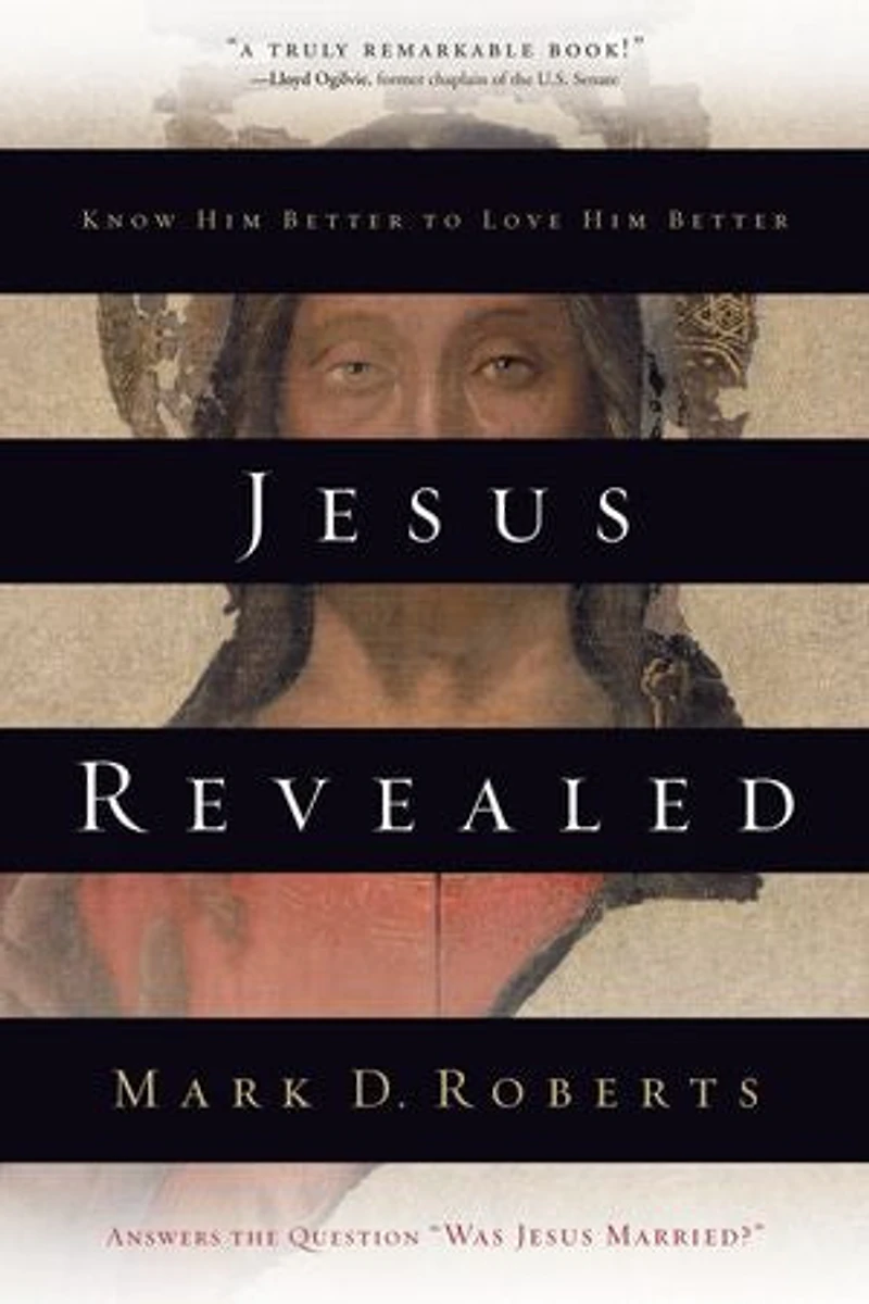Jesus Revealed: Know Him Better to Love
