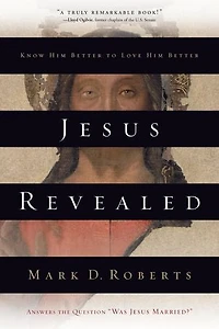 Jesus Revealed: Know Him Better to Love