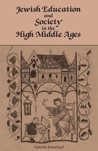 Jewish Education and Society the High Middle Ages