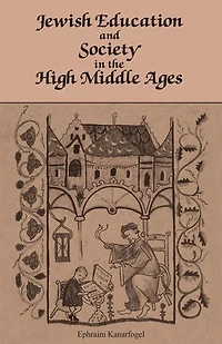 Jewish Education and Society the High Middle Ages