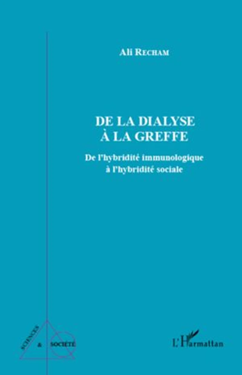 de la dialyse à greffe: l'hybridité immunologique sociale